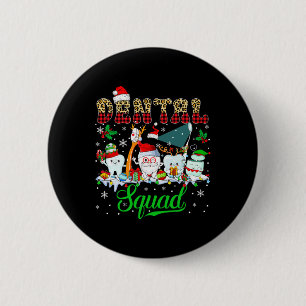 Dental Squad Christmas Santa Reindeer Elf Dental T 6 Cm Round Badge