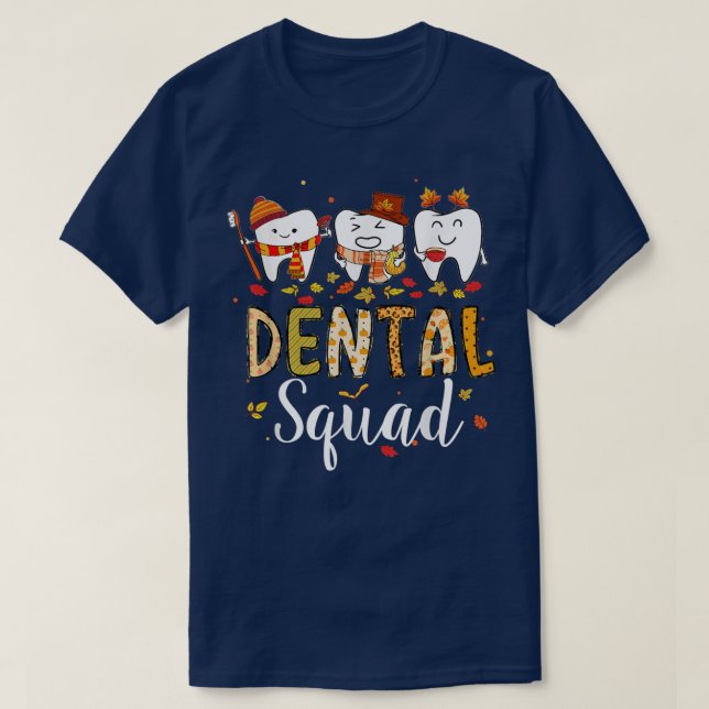 Dental Squad Cute Dental Dentist Hygienist Autumn  T-Shirt (Design Front)