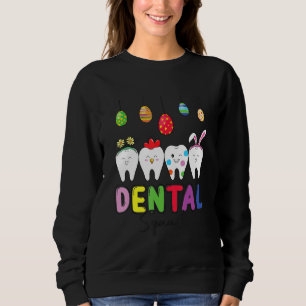 Dental Squad Dental Assistant Dentist Cute Teeth E Sweatshirt