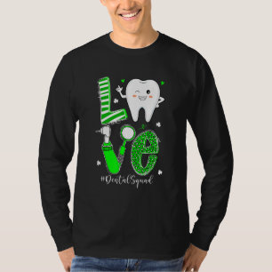 Dental Squad Dental Assistant Dentist Happy St Pat T-Shirt