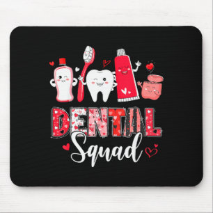 Dental Squad Dental Istant Dentist Happy Valentine Mouse Pad