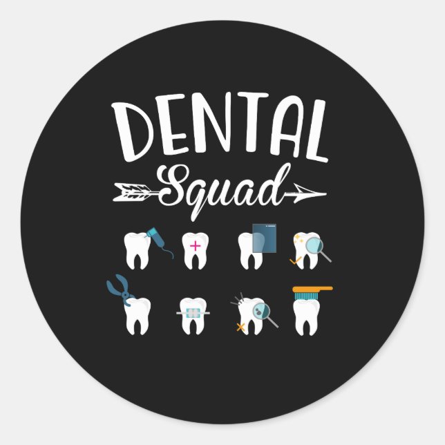 Dental Squad Dentist Dental Student Classic Round Sticker (Front)