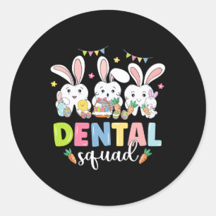 Dental Squad Easter Day Fun Tooth Dental Istant De Classic Round Sticker
