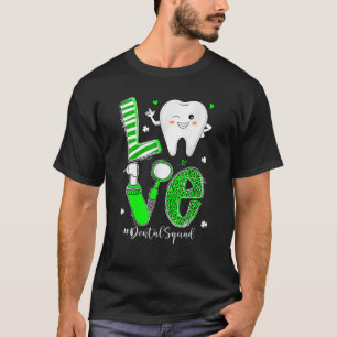 Dental Squad Irish Tooth Love Dentist Hygienist Pa T-Shirt