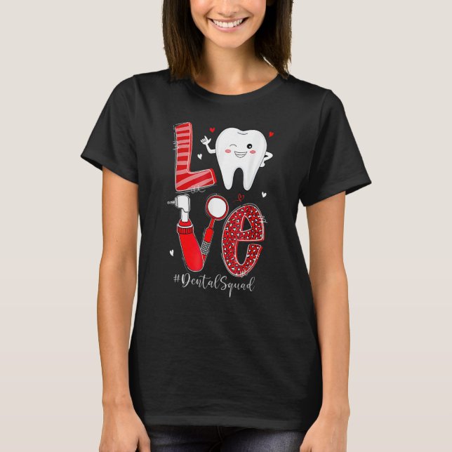 Dental Squad Leopard Tooth Love Dentist Hygienist  T-Shirt (Front)