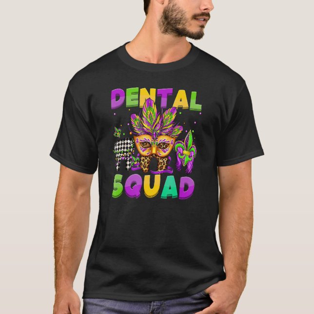 Dental Squad Mardi Gras Teeth Dental Assistant Fle T-Shirt (Front)
