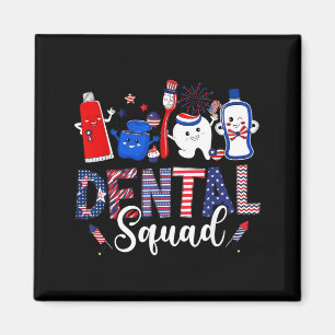 Dental Squad Patriotic 4th July Dental Hygienist Magnet