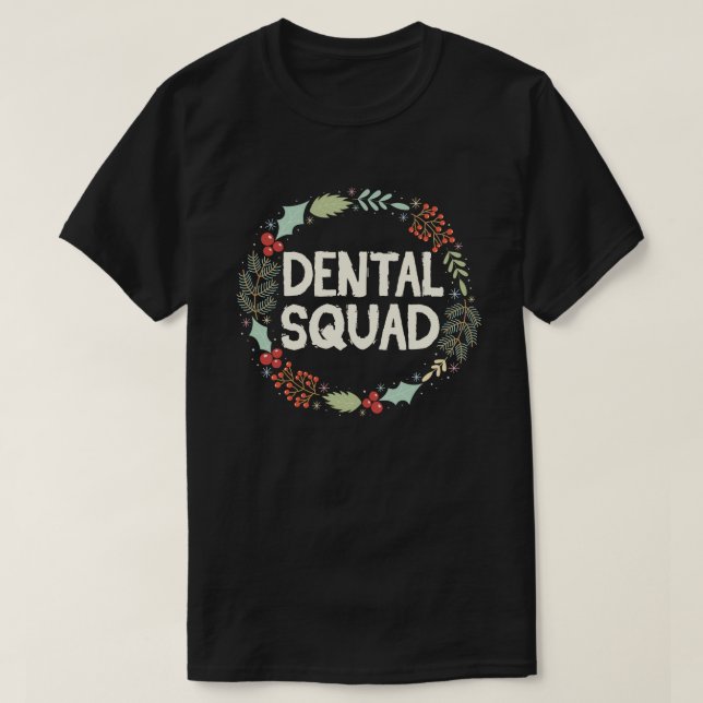 Dental Squad Santa Tooth Dental Assistant Xmas T-Shirt (Design Front)