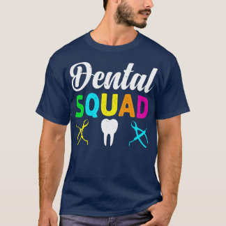 Dental squad T-Shirt