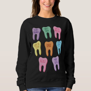 Dental Squad Teeth Dentist Valentine's Day Dental Sweatshirt