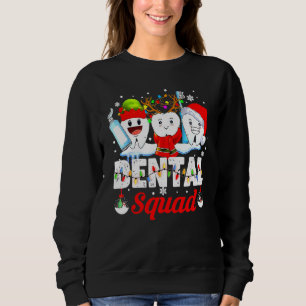 Dental Squad Teeth Toothbrush Dentist Hygienist Ch Sweatshirt