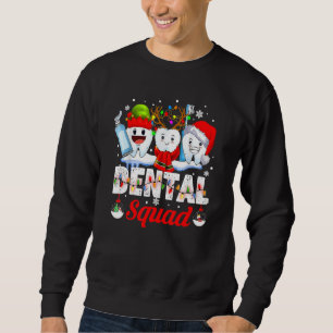 Dental Squad Teeth Toothbrush Dentist Hygienist Ch Sweatshirt