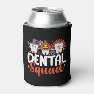 Dental Squad Tooth Dentist Thanksgiving Halloween Can Cooler