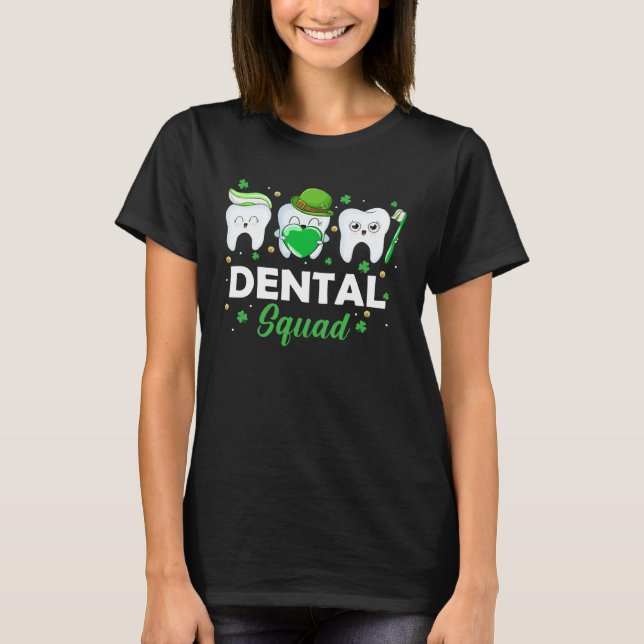 Dental Squad Toothbrush Dentist Hearts Love St Pat T-Shirt (Front)
