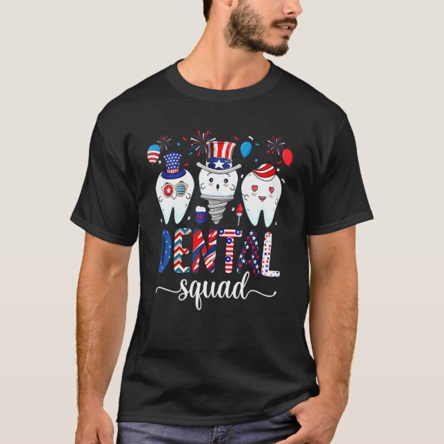 Dental Squad Usa Patriotic 4th Of July Fireworks D T-Shirt (Front)