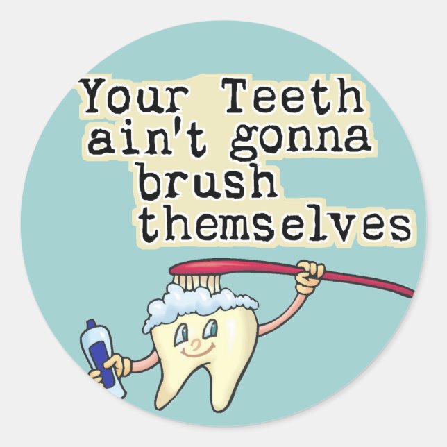 Dentist and Dental Hygienist Humour Classic Round Sticker (Front)
