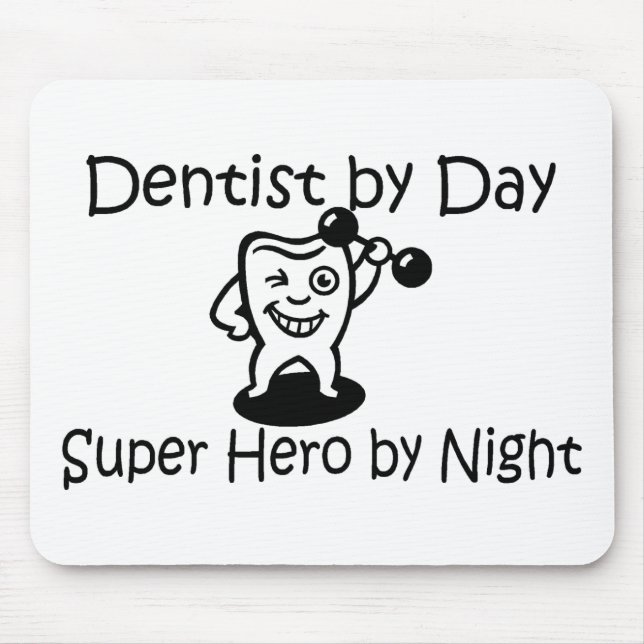 Dentist By Day Suup Hero By Night Mouse Pad (Front)