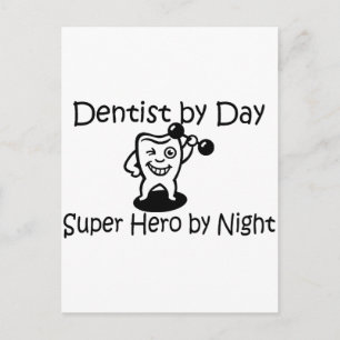 Dentist By Day Suup Hero By Night Postcard