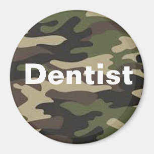Dentist camo magnet