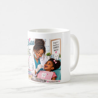 Dentist Care and Healthy Smiles Coffee Mug