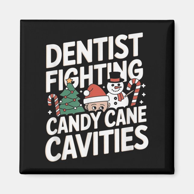 Dentist Christmas Cavities Dental  Magnet (Front)
