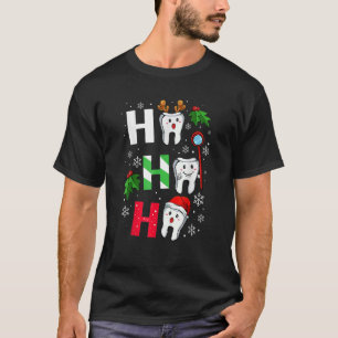 Dentist Christmas Ho Ho Ho Teeth Dental Student Me T-Shirt
