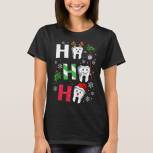 Dentist Christmas Ho Ho Ho Teeth Dental Student Me T-Shirt