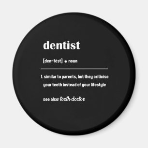 Dentist Definition Dentistry Teeth Tooth Doctor Gi Magnet