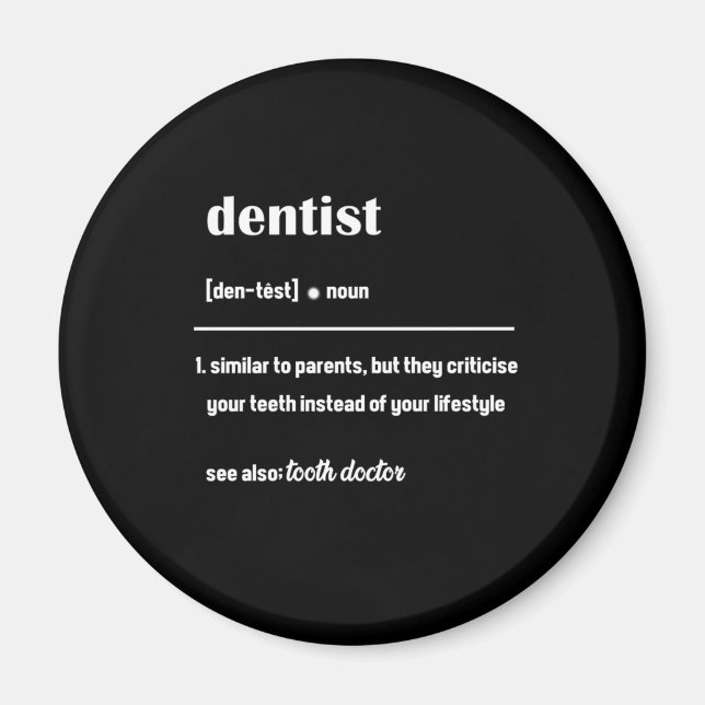 Dentist Definition Dentistry Teeth Tooth Doctor Gi Magnet (Front)