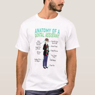 Dentist Dental Assistant Anatomy Apparel T-Shirt