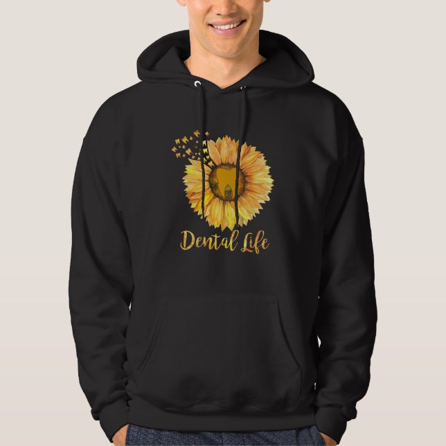 Dentist Dental Assistant Life Teeth Sunflower Hoodie (Front)
