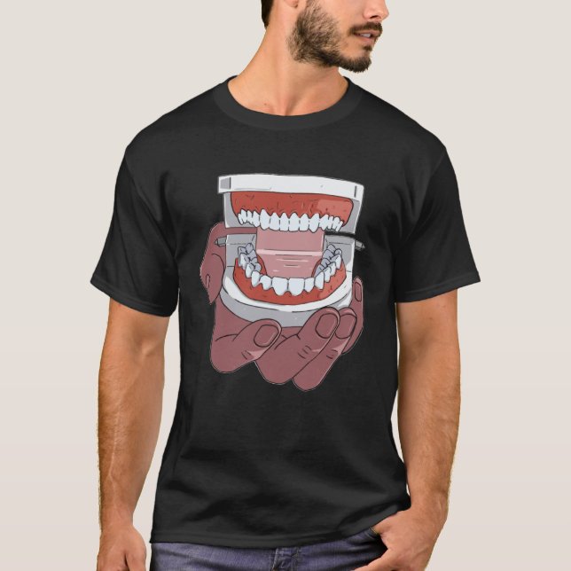 Dentist Dental Dentistry  Teeth Tooth Doctor T-Shirt (Front)