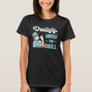 Dentist Dental Dentistry Teeth Tooth Gift Idea T-Shirt