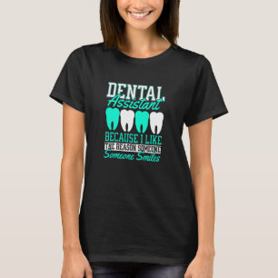 Dentist Dental Hygienist Dental Surgeon Dentistry T-Shirt