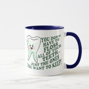 Dentist Dental Hygienist Humour Mug