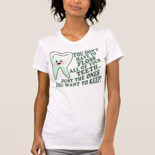 Dentist Dental Hygienist Humour T-Shirt