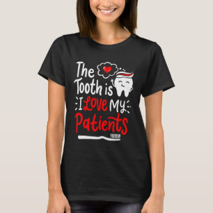 Dentist Dental Hygienist Love T-Shirt