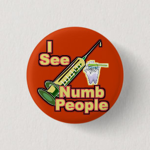 Dentist Dental Hygienist Orthodontist Periodontist 3 Cm Round Badge