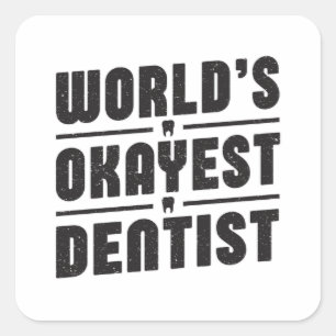 Dentist Dentistry Dental Teeth Funny Gift Idea Square Sticker