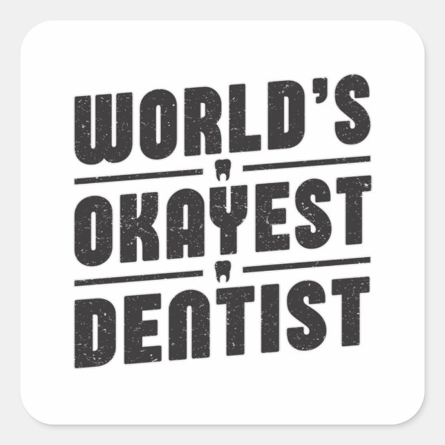 Dentist Dentistry Dental Teeth Funny Gift Idea Square Sticker (Front)