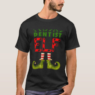 Dentist Elf Funny Group Matching Family Pyjamas Fo T-Shirt