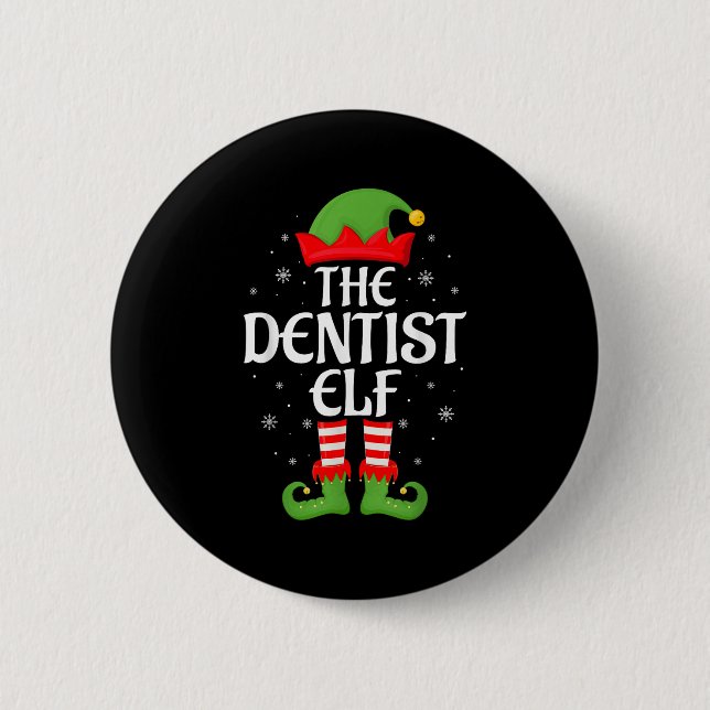 Dentist Elf Xmas Family Matching Elf Squad Christm 6 Cm Round Badge (Front)