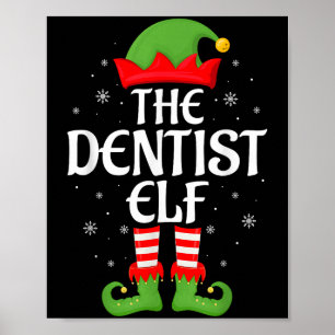 Dentist Elf Xmas Family Matching Elf Squad Christm Poster