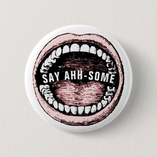 Dentist Funny 6 Cm Round Badge (Front)