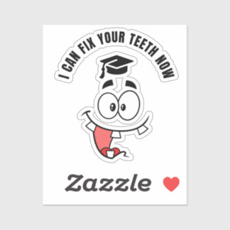 DENTIST FUNNY GRADUATION STICKER