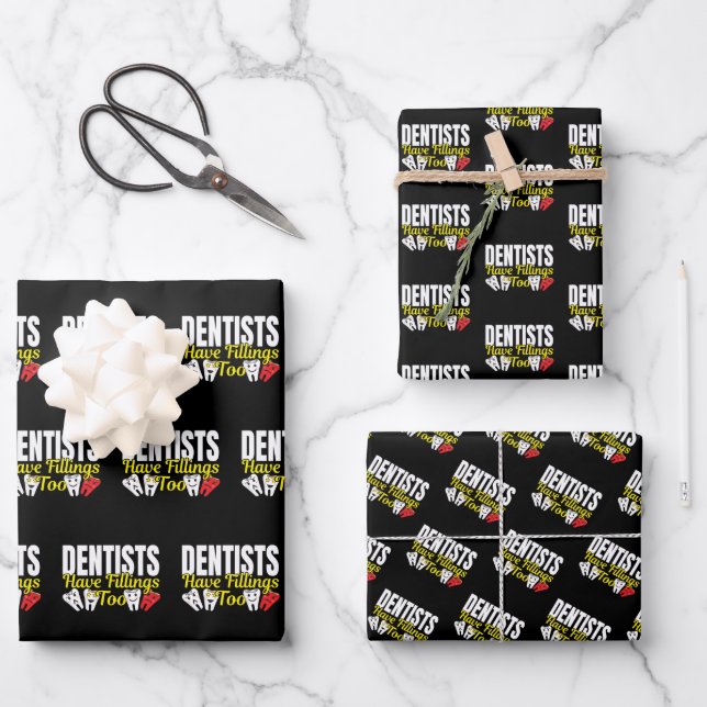 Dentist Have Fillings Too - Dental Feelings Pun Wrapping Paper Sheet (Front)