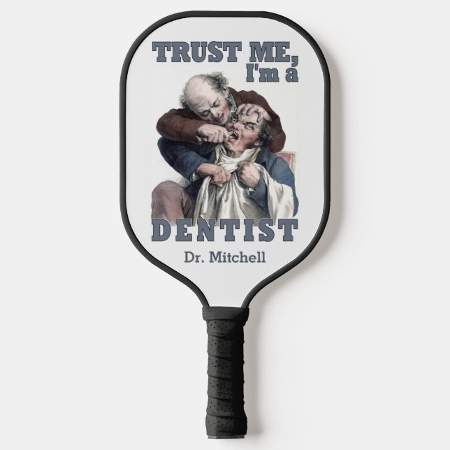 DENTIST humour custom name Pickleball Paddle (Front)