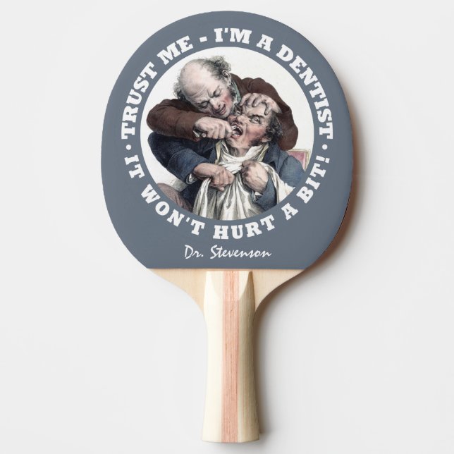 DENTIST humour custom name ping pong paddle (Front)
