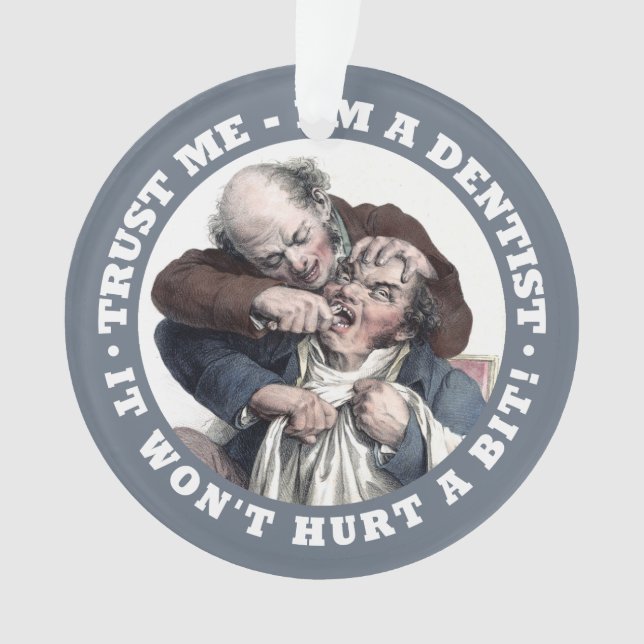 DENTIST humour custom ornament (Front)