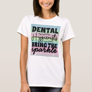 Dentist Hygienist Glitter Bling T-Shirt